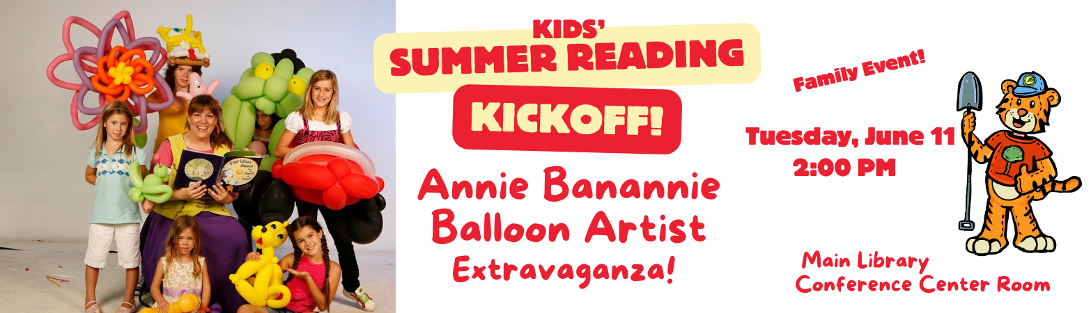 Children's Annie Banannie Balloon Artist event on June 11th at 2pm, Main Branch