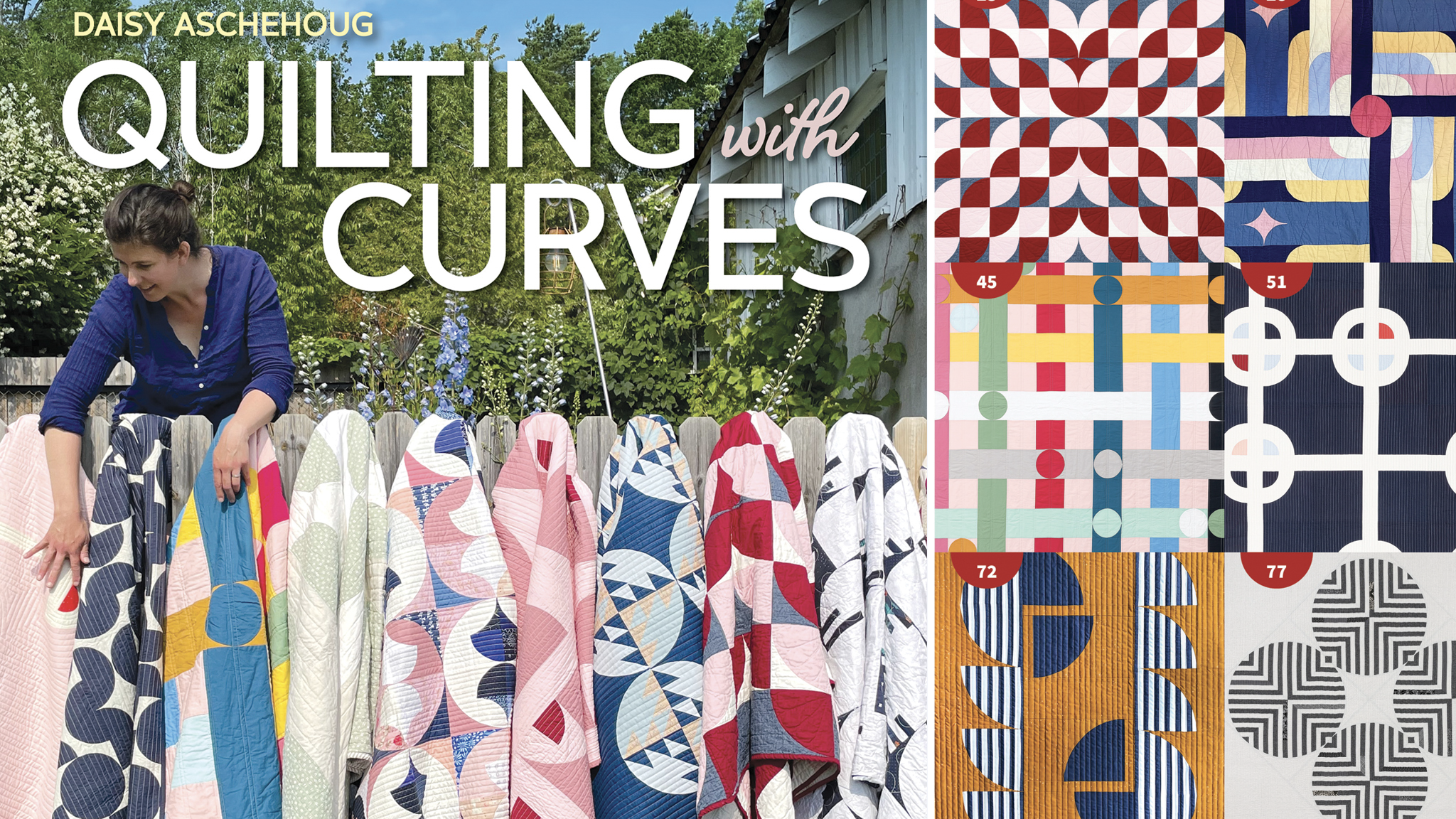 Daisy Aschehoug: Quilting with Curves