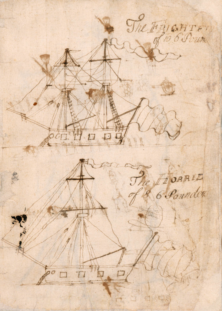 Color photograph of black ink drawings of two ships with lines, masts, sales, flags, and windows. The top ship is called The Frightful of 10 6 Pounders, the bottom is called The Horis of 8 6 Pounders.