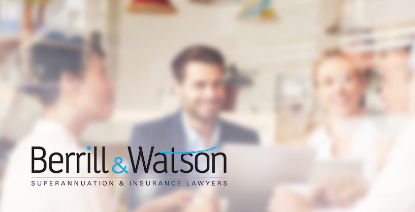 Berrill & Watson - Superannuation and Insurance Lawyers