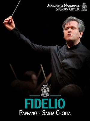 Fidelio - Pappano e Santa Cecilia - RaiPlay