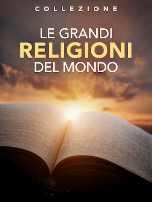 Le Grandi Religioni del Mondo - RaiPlay