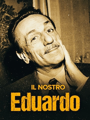 Il nostro Eduardo - RaiPlay