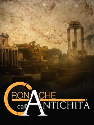 Cronache Dall'Antichità - RaiPlay