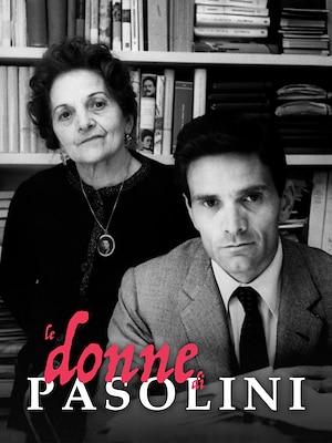 Le donne di Pasolini - RaiPlay