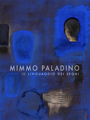 Mimmo Paladino. Il linguaggio dei segni - RaiPlay