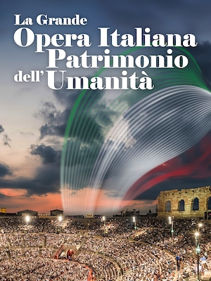 La grande Opera Italiana patrimonio dell'umanità - RaiPlay