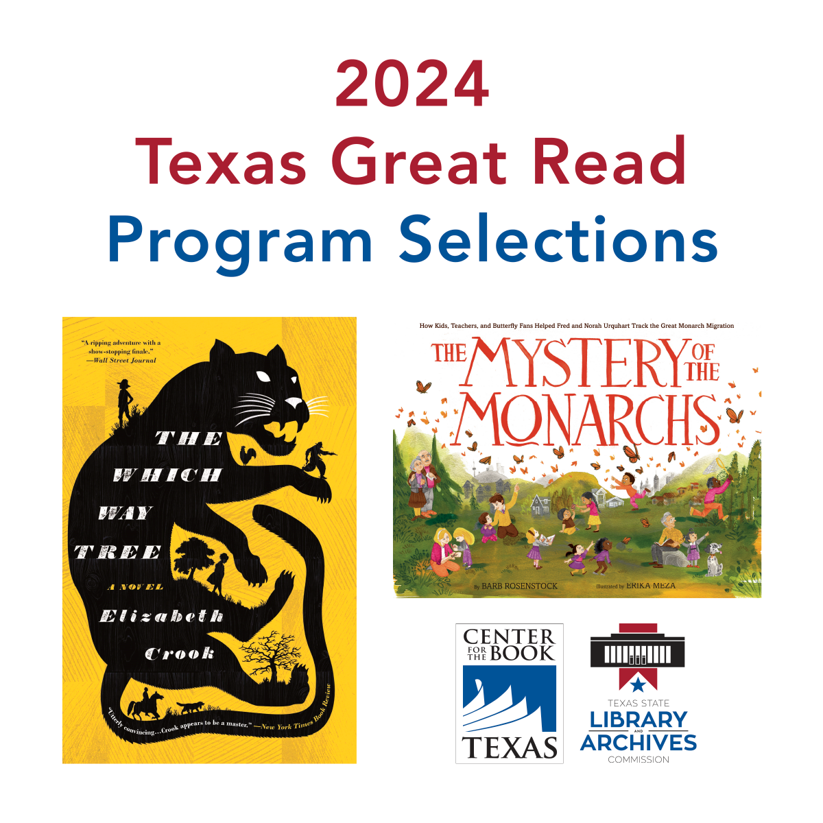 Promo graphic with text reading 2024 Texas Great Read Program Selections and covers of The Which Way Tree and The Mystery of the Monarchs, with the Texas Center for the Book and TSLAC logos.