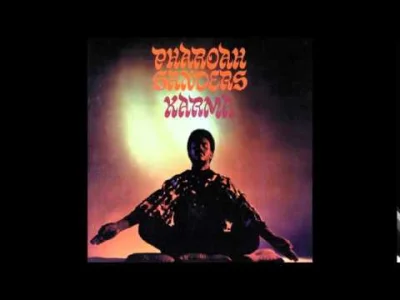 D.....o - Pharoah Sanders - Karma (1969)

#jazz #rock #muzyka #1969 #fusion