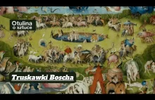 Truskawki Boscha - jakie jest prawdziwe znaczenie?