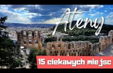 Ateny - niezwykła stolica Grecji! 15 ciekawych miejsc