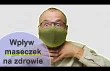 Niebezpieczeństwo noszenia maseczek i czy chronią przez wirusem?