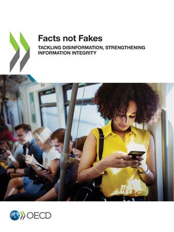 Publication Cover - Facts not Fakes: Tackling Disinformation, Strengthening Information Integrity