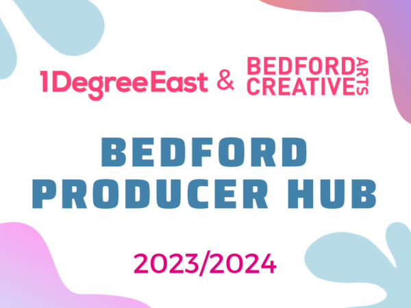 Bedford Producer Hub Cohort Applications open