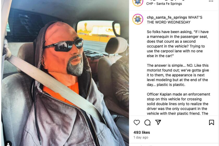 One driver was stopped by a California Highway Patrol Officer in Santa Fe Springs for crossing solid double lines only to be busted for having a plastic dummy in the passenger seat, the CHP wrote in an Instagram post Thursday..