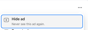 A screenshot of the menu that comes up when you click the three horizontal dots next to a Facebook ad. The Hide ad option is highlighted.