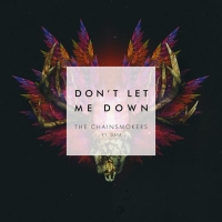 Don't Let Me Down (feat. Daya)