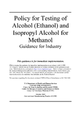 Policy for testing of alcohol (ethanol) and isopropyl alcohol for methanol: guidance for industry