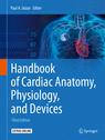 Front cover of Handbook of Cardiac Anatomy, Physiology, and Devices