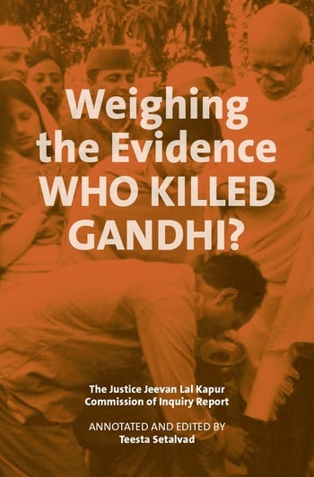 Weighing the Evidence: Who Killed Gandhi?