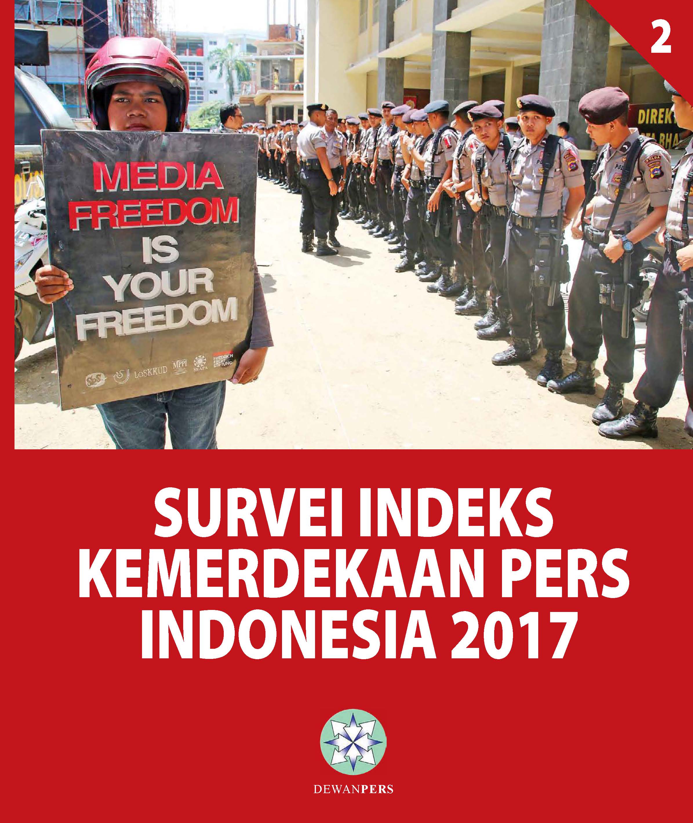 SURVEI INDEKS KEMERDEKAAN PERS INDONESIA 2017 VOLUME 2