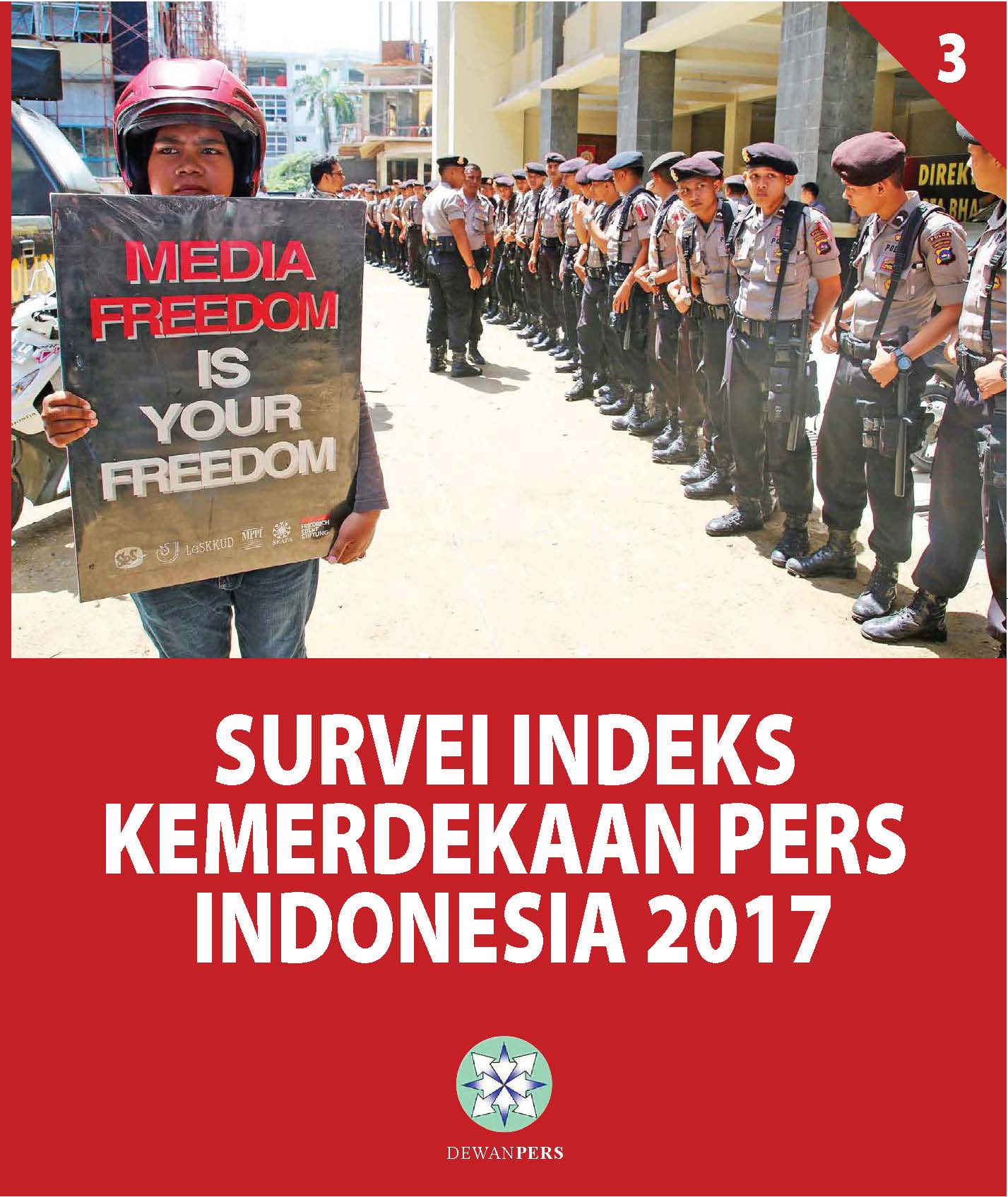 SURVEI INDEKS KEMERDEKAAN PERS INDONESIA 2017 VOLUME 3