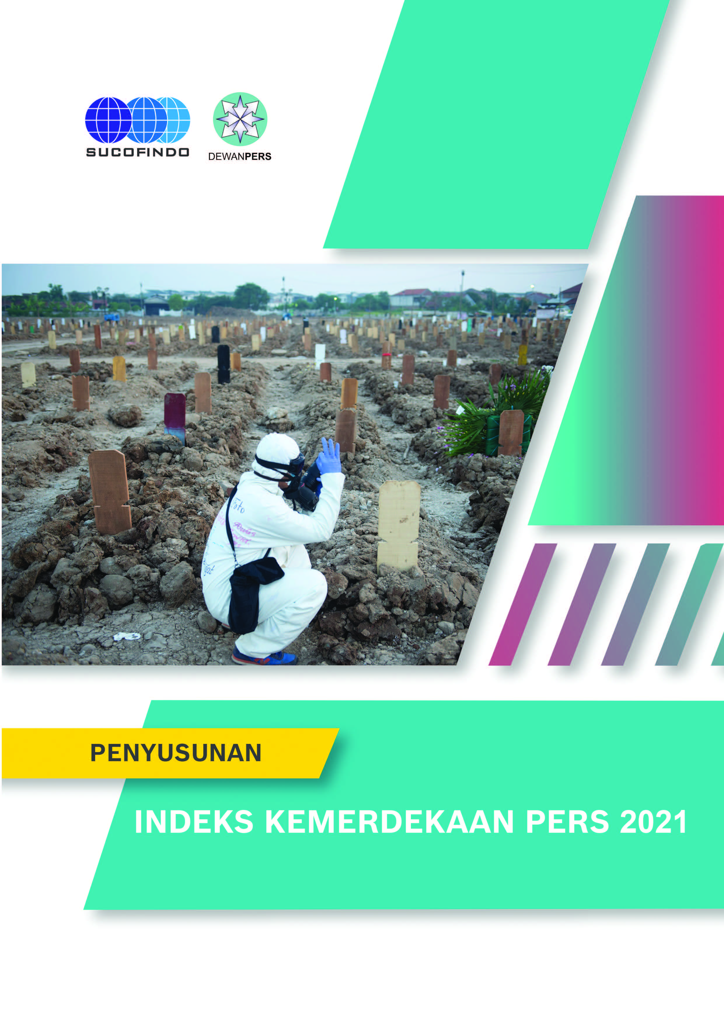 Survei Indeks Kemerdekaan Pers 2021 Volume 1