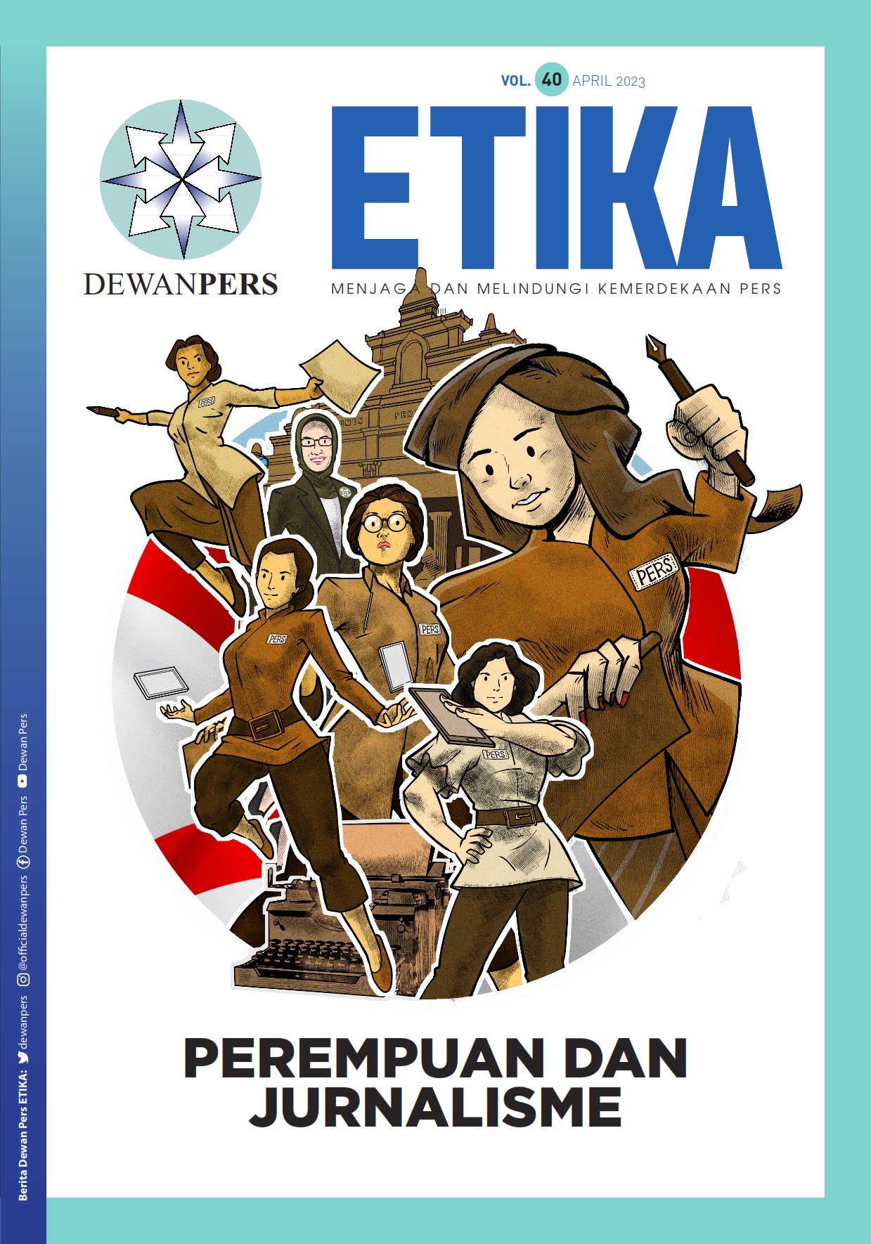 BULETIN ETIKA EDISI APRIL 2023 : PEREMPUAN DAN JURNALISME