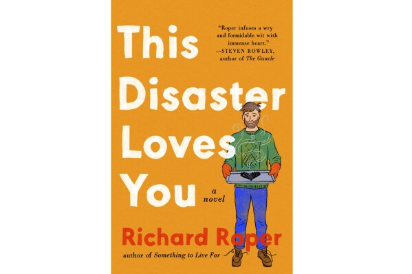 This cover image released by Putnam shows "This Disaster Loves You" by Richard Roper. (Putnam via AP)