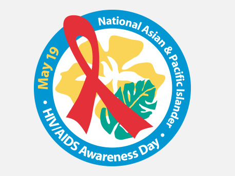 National Asian & Pacific Islander HIV/AIDS Awareness Day - May19