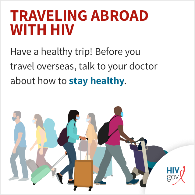 Have a healthy trip! Before you travel overseas, talk to your doctor about how to stay healthy.