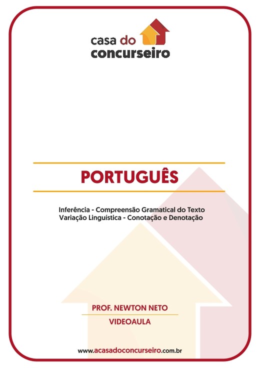 PORTUGUÊS -  Inferência - Compreensão Gramatical do Texto  Variação Linguística - Conotação e Denotação