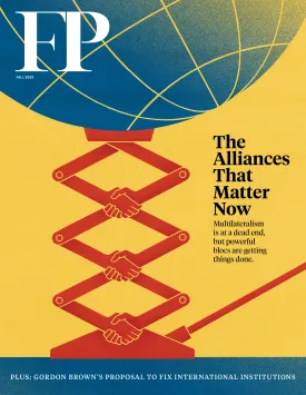 The cover of Foreign Policy's fall 2023 print magazine shows a jack made up of joined hands lifting up the world. Cover text reads: The Alliances That Matter Now: Multilateralism is at a dead end, but powerful blocs are getting things done."