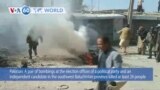 VOA60 World- Twin bombings at election headquarters in Baluchistan killed at least 24 people and injured more than two dozen others