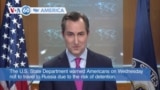 VOA60 America - US State Department warns Americans not to travel to Russia