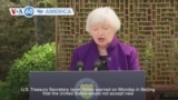 VOA60 America - Yellen says US will not accept Chinese imports decimating new industries