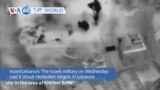 VOA60 World - Israeli military struck Hezbollah targets in Lebanon in response to missile launches