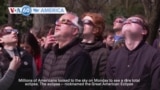 VOA60 America - Millions of Americans watched total solar eclipse over US