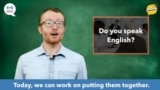How to Pronounce: 'Excuse Me' and 'Do You Speak English?'