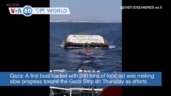 VOA60 World- A first boat loaded with 200 tons of food aid was making slow progress toward the Gaza Strip on Thursday