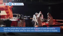 VOA60 Africa - Spain: Two people die as migrant boat attempts to reach Canary Islands