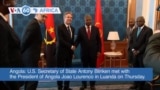 VOA60 Africa - U.S. Secretary of State Blinken meets the President of Angola Lourenco
