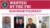 ខិត្តបណ្ណ​ប្រកាស​តាមចាប់ខ្លួន​របស់​ទីភ្នាក់ងារ FBI បង្ហាញរូប Shahram Poursafi ដែល​ត្រូវបាន​គេ​ស្គាល់​ថា Mehdi Rezayi ដែល​ចេញ​ផ្សាយ​ដោយ​ក្រសួង​យុត្តិធម៌​អាមេរិក ក្រោយពី​ត្រូវបាន​ចោទប្រកាន់​ពី​បទរៀបចំ​ផែនការ​ធ្វើឃាត​លោក John Bolton។