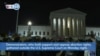 VOA60 America - Report: Draft Opinion Shows US Supreme Court to Overturn Abortion Rights