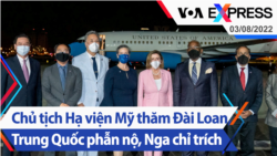 Chủ tịch Hạ viện Mỹ thăm Đài Loan, Trung Quốc phẫn nộ, Nga chỉ trích | Truyền hình VOA 3/8/22