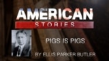 Pigs Is Pigs by Ellis Parker Butler