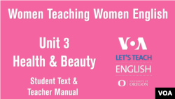 Women Teaching Women English Unit 3: Health and Beauty