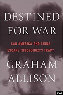 格雷厄姆·埃里森所著《注定一战：美国和中国能逃避昔修底德陷阱吗？》一书的封面