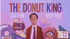Cambodian ‘Donut King’ Documentary Film Hits Screens