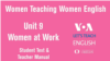 Women Teaching Women English Unit 9: Women at Work